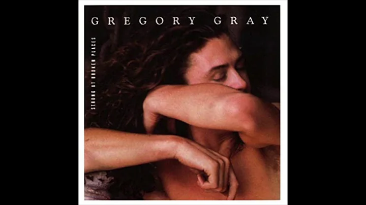 Gregory Gray - Strong At Broken Places (1990) Full...