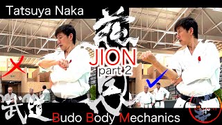 Jion Part 2: Tatsuya Naka Sensei's Budo Body Mechanics