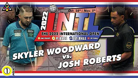 One Pocket : SKYLER WOODWARD vs JOSH ROBERTS - 2022 International 9-Ball Open One Pocket Division
