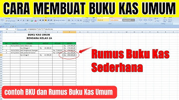 Cara Membuat Buku Kas Umum (BKU) dan Rumus Buku Kas Umum di Excel