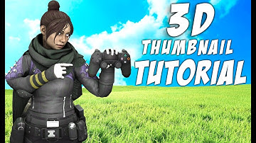 How To Make 3D Apex Legends Thumbnails