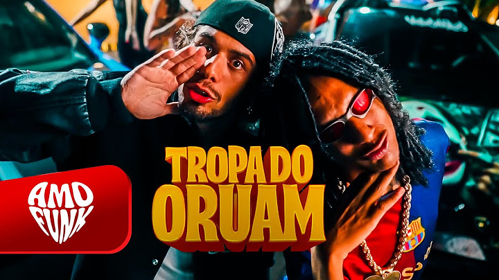 TROPA DO ORUAM - Oruam, Zé Felipe, Rodrigo do CN e MC Tuto (LC da Roça)