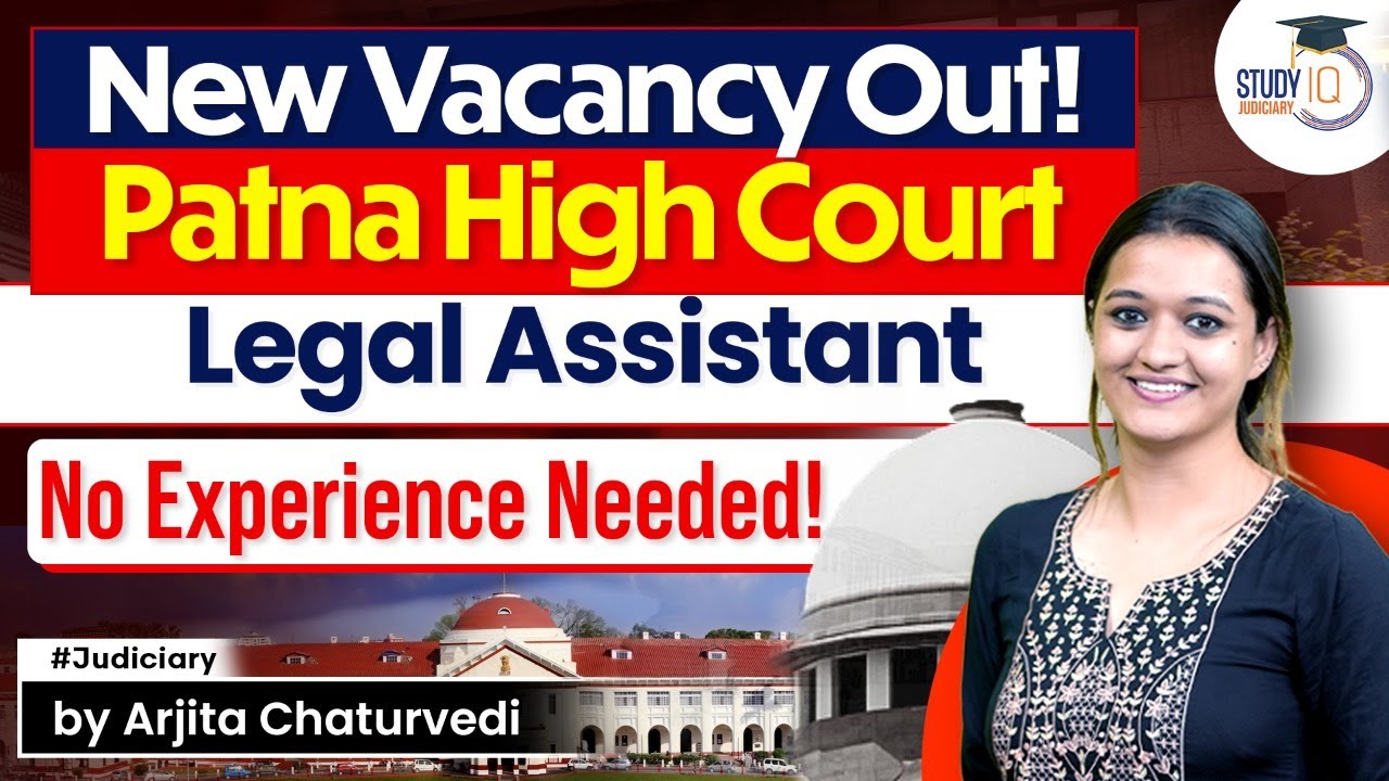 Legal Assistant Patna High Court Legal Jobs 2023 StudyIQ Judiciary