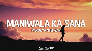 Maniwala Ka Sana - Parokya ni Edgar (Lyrics) chords