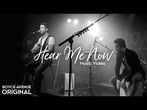 Boyce Avenue - Hear Me Now (Official Music Video) on iTunes & Spotify