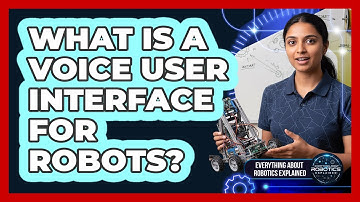 What Is A Voice User Interface For Robots?