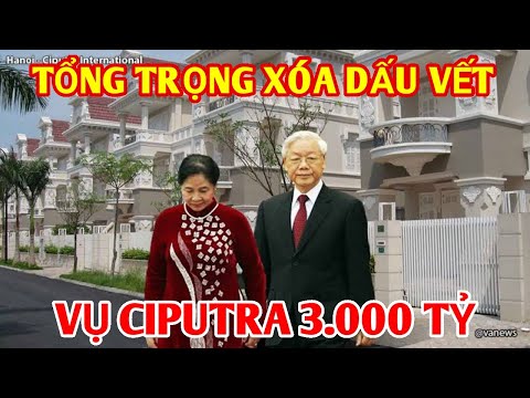 Video Bị xới vụ Ciputra, Phu nhân Tổng Trọng vội vàng sang... - youtube