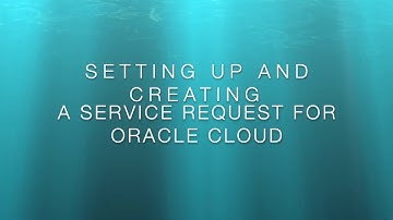 How to Create a Service Request on Oracle Cloud