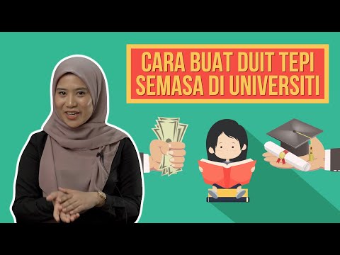 Cara Buat Duit Tepi Semasa di Universiti