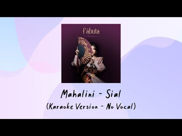 Mahalini - Sial (Karaoke Version - No Vocal) class=