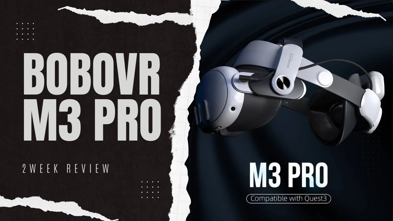 BoboVR M3 Pro - 2 Week Review 