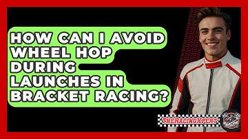 How Can I Avoid Wheel Hop During Launches In Bracket Racing? - The Racing Xpert