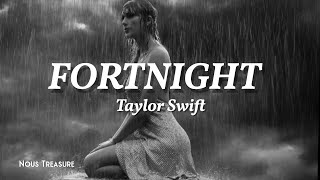 Taylor Swift - Fortnight (feat. Post Malone) (Lyrics)