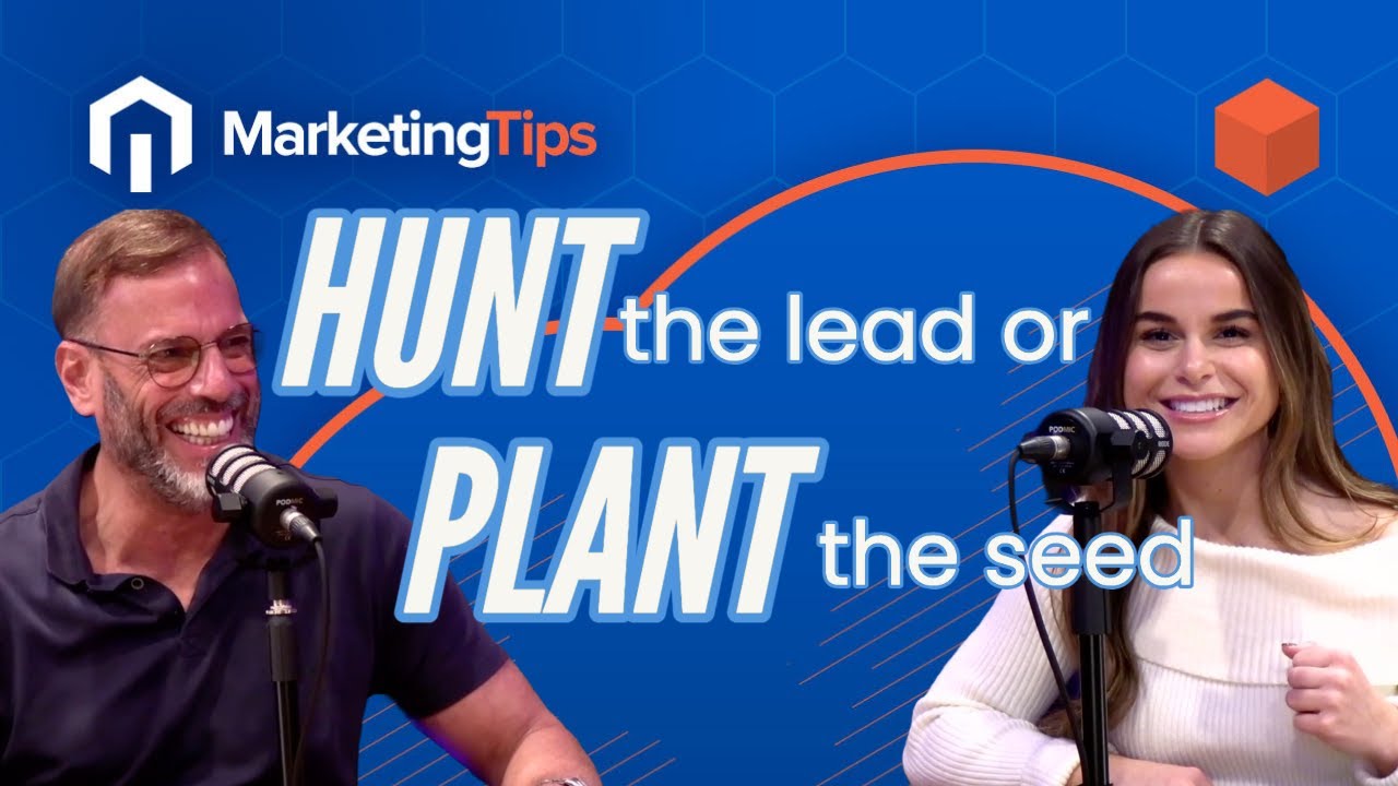 Maximize Your Leads How To Know When To Hunt The Lead Or Plant The maximize-your-leads-how-to-know-when-to-hunt-the-lead-or-plant-the