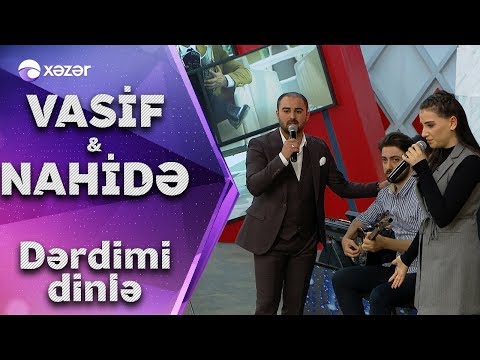 Nahidə Babaşlı & Vasif Əzimov - Dərdimi Dinlə (Canlı İfa)