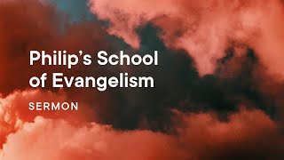 Philip's School of Evangelism