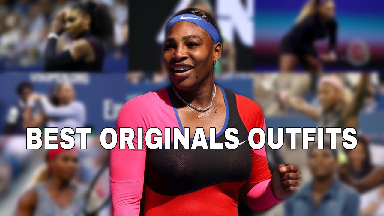 Serena Williams : Best Originals Outfits