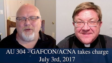 Anglican Unscripted #304 - GAFCON/ACNA Takes Charge