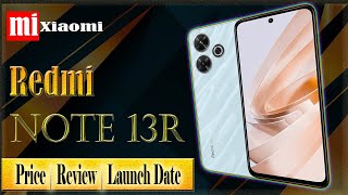 Redmi Note 13R Launch Date | Price in India & Pakistan