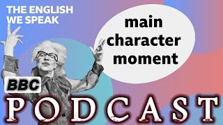 INTERMEDIATE LEVEL | Main character moment | BBC - The English We Speak