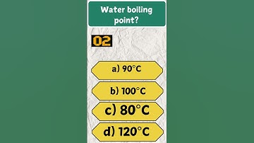 What is the boiling point of water in Celsius? #quiz