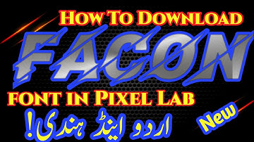 💯How To Download Facon Font In Pixellab In Urdu And Hindi, FaconFont, Bits Online,