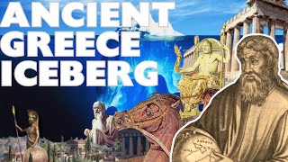 The Ancient Greece Iceberg Explained