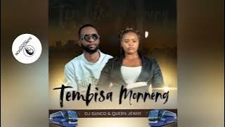 Tembisa Monneng [Dj Sunco and Queen Jenny]