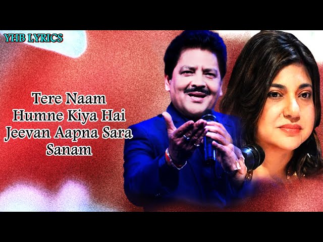 Tere Naam (Lyrics)Song | Udit Narayan, Alka Yagnik | Salman Khan | Bollywood Song | Yhb Lyrics class=