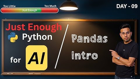 Intro to Pandas DataFrames: The Ultimate Tool for Data Scientists | Day 9: Just Enough Python for AI