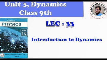 Dynamics | Chapter # 3 | Physics 9th Class