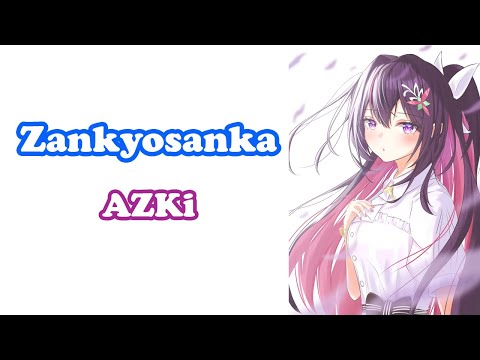 [AZKi] - 残響散歌 (Zankyosanka) / Aimer