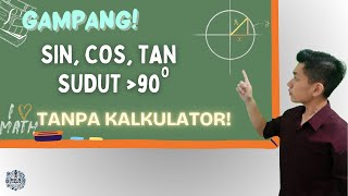 Cara Gampang Hitung Sin Cos Tan Lebih dari 90 Derajat!!! Cara Gampang Hitung Sin Cos Tan Lebih dari 90 Derajat!!!