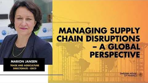 Managing Supply Chain Disruptions – a Global Perspective