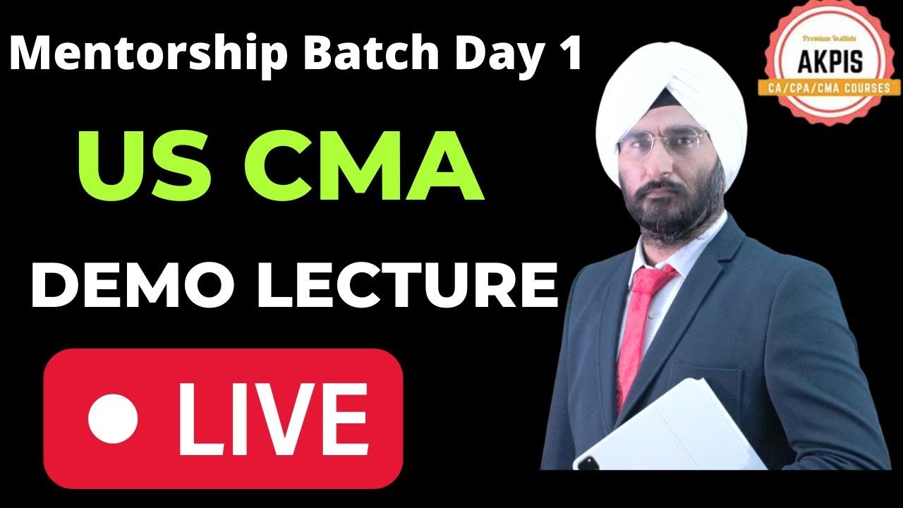 US CMA Demo Lecture I US Cma Best Coaching I AKPIS CPA CMA IFRS ACCA us-cma-demo-lecture-i-us-cma-best-coaching-i-akpis-cpa-cma-ifrs-acca