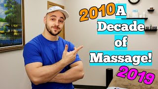 Massage in a Decade! 2010 vs 2019