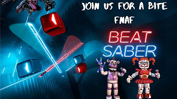 Join Us for a Bite| FNAF | Beat Saber (EXPERT) FC
