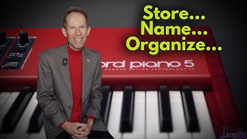 NORD PIANO 5 INTRODUCTION - Easy How To Guide to Store/Name/Organize Sample Sounds and Programs.
