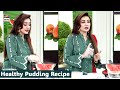 Watch Healthy Pudding Recipe - Chef Farah Online In Hd