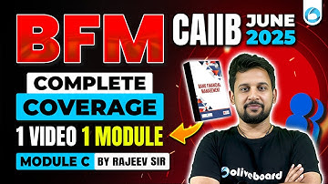 CAIIB BFM Module C Marathon | Complete Coverage | CAIIB June 2025 | CAIIB BFM Marathon Oliveboard