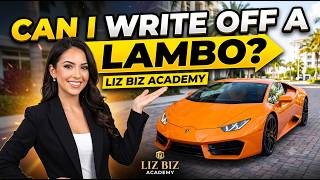 Can I Write off a Lambo? Vehicle Tax Deductions Watch Outs | Liz Biz Academy