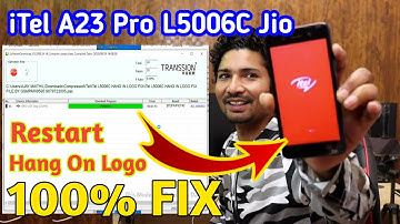 iTel A23 Pro L5006C Jio Restart Hang On Logo 100% Solution All Errors FIX