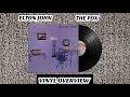 ELTON JOHN - THE FOX (VINYL OVERVIEW)