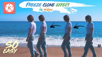 Kinemaster Tutorial | Freeze clone effect in videos
