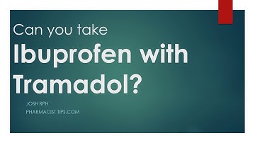 Can you take Ibuprofen with Tramadol