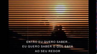 JOE I WANNA KNOW Legendas em Português BY LUCIANO MELLO