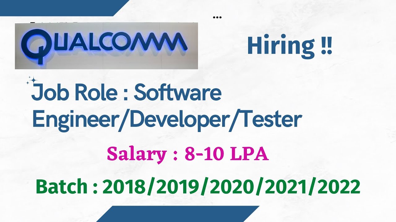 Qualcomm Off Campus Hiring Freshers for Multiple Roles | Software ...