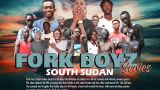 Fork Boyz South Sudan Episode 2(South Sudan Series 2022)