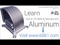 How to TIG Weld Aluminum - 6061.com - Instructional Video Series Ad Image Only