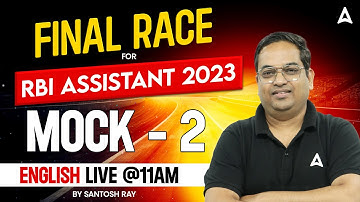 RBI Assistant 2023 | RBI Assistant Prelims English Mock Test 2 | English By Santosh Ray